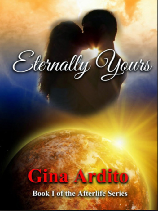 Title details for Eternally Yours by Gina Ardito - Wait list